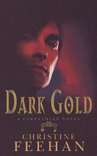Cover of Dark Gold (Carpathians 03) by Christine Feehan