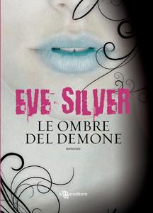Le Ombre del Demone di Eve Silver Le ombre del demone di Eve Silver. Compact of Sorcerers #2