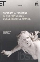 Il responsabile delle risorse umane Il responsabile delle risorse umane. Passione in tre atti