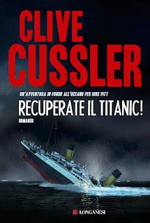 Novità: Recuperate il Titanic –  Clive Clusser