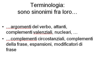 Grammatica valenziale Grammatica valenziale