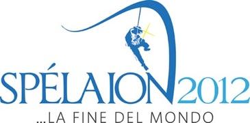 Raduno Speleo 2012! Sarà La Fine del Mondo! Spèlaion 2012 20120224-215810.jpg