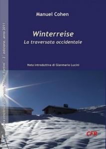 Manuel Cohen, Winterreise. La traversata occidentale – Premio Fortini 2011