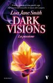 Dark Visions di Lisa Jane Smith [trilogia completa]