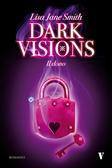 Dark Visions di Lisa Jane Smith [trilogia completa]