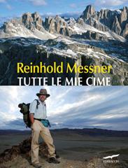 Tutte le cime di Reinhold Messner