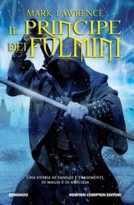 Novità: Il principe dei fulmini di Mark Lawrence Novità: Il principe dei fulmini di Mark Lawrence