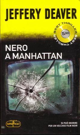 Jeffery Deaver - Nero A Manhattan