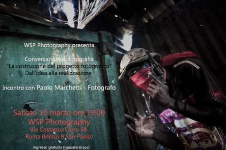 Incontro con Paolo Marchetti 10 marzo @ WSP Photography