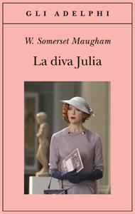 [Recensione] La diva Julia di William Somerset Maugham