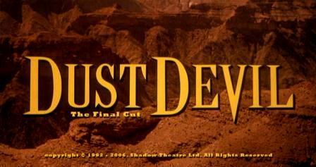 Dust Devil – The Final Cut