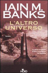 Iain M. Banks - L'Altro Universo