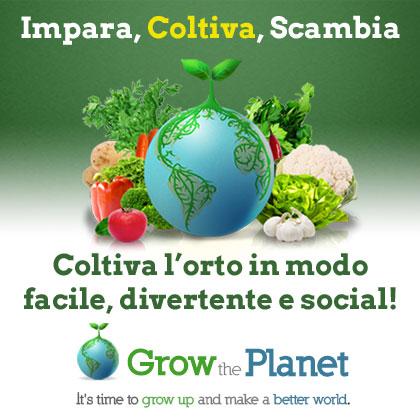 Grow the Planet: Impara, Coltiva, Scambia: Coltiva l'orto in modo facile, divertente e social!