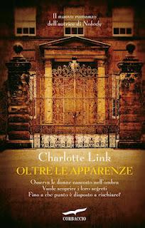 Anteprima: Oltre le Apparenze di Charlotte Link Anteprima: Oltre le Apparenze di Charlotte Link