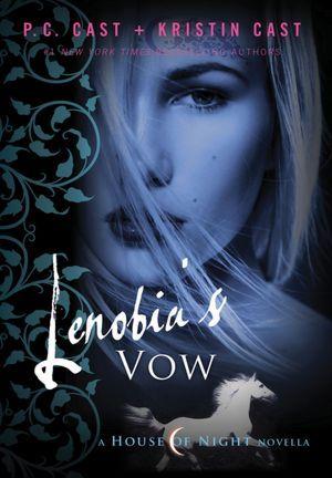 Lenobia’s Vow by PC & Kristin Cast