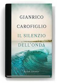 Il silenzio dell'onda di Gianrico Carofiglio
