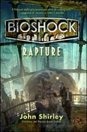 John Shirley Bioshock Novità di marzo – seconda parte
