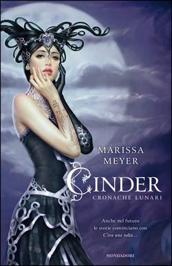Marissa Meyer Cinder cronache lunari Novità di marzo – seconda parte