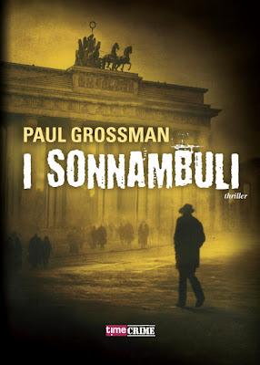 Anteprima Time Crime: I sonnambuli di Paul Grossman