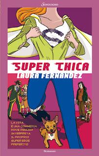 Da Oggi in Libreria: SUPER CHICA di Laura Fernandez