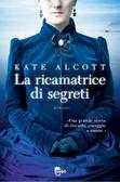 La Ricamatrice di Segreti di Kate Alcott