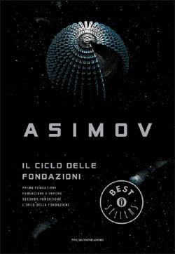 Isaac Asimov: Il ciclo delle Fondazioni