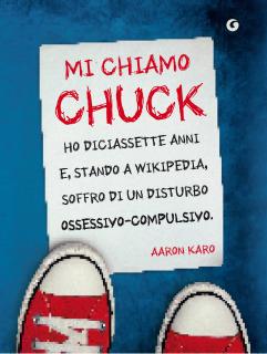 Novità: Mi chiamo Chuck di Aaron Kato Novità: Mi chiamo Chuck di Aaron Kato