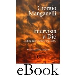 Quando Giorgio Manganelli intervistò Dio