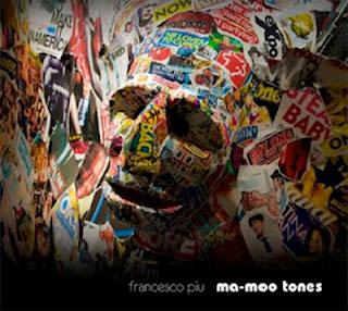 Francesco Piu > Ma-Moo Tones (Grove)