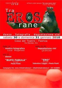 TRA EROS E RANE - 30,31 gennaio 2010
