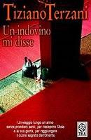 UN INDOVINO MI DISSE - Tiziano Terzani - Tea 2004