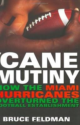 'Cane Mutiny - How The Miami Hurricanes Overturned The Football Estabilishment