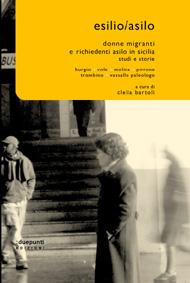 Esilio/asilo. L’immigrazione in Sicilia, tra la “difesa” e un confronto più aperto