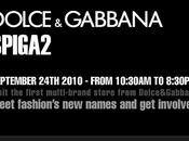 Dolce&amp;Gabbana; SPIGA2 Opening Event SAVE DATE