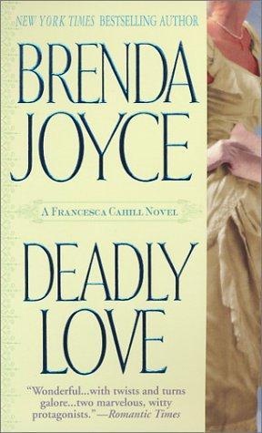 book cover of 

Deadly Love 

 (Deadly, book 1)

by

B D Joyce