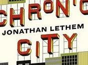 “Chronic City” Jonathan Lethem