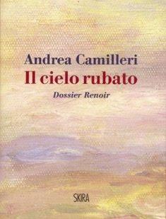 Il cielo rubato - Andrea Camilleri