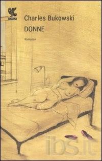 Donne di Charles Bukowski (Guanda)