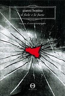 Il libro del giorno: Il fiele e le furie di Gianni Bonina (Hacca edizioni)