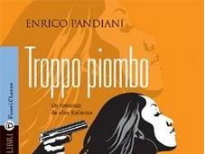 “Troppo piombo” Enrico Pandiani