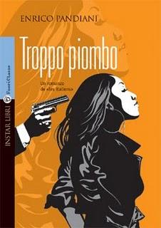 “Troppo piombo” di Enrico Pandiani