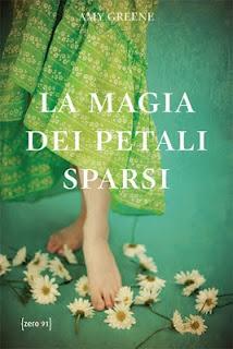 LA MAGIA DEI PETALI SPARSI - AMY GREENE