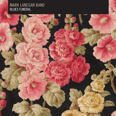 Mark Lanegan Band > Blues Funeral