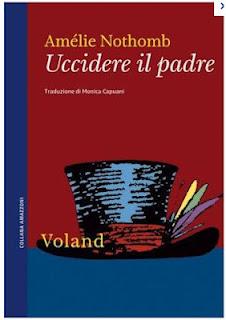 Uccidere il padre, l'Edipo rovesciato di Amèlie Nothomb