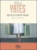 Recensione romanzo Revolutionary Road di Richard Yates