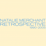 Natalie Merchant - Retrospective-1990-2005