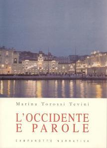 Marina Torossi Tevini, L’Occidente e le parole