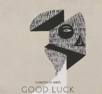 giardini di mirò-good luck