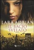 Dal 26 Aprile in Libreria: IL BACIO DI FUOCO di Lara Adrian