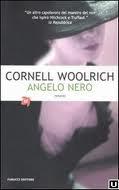 Recensione ANGELO NERO di Cornell Woolrich